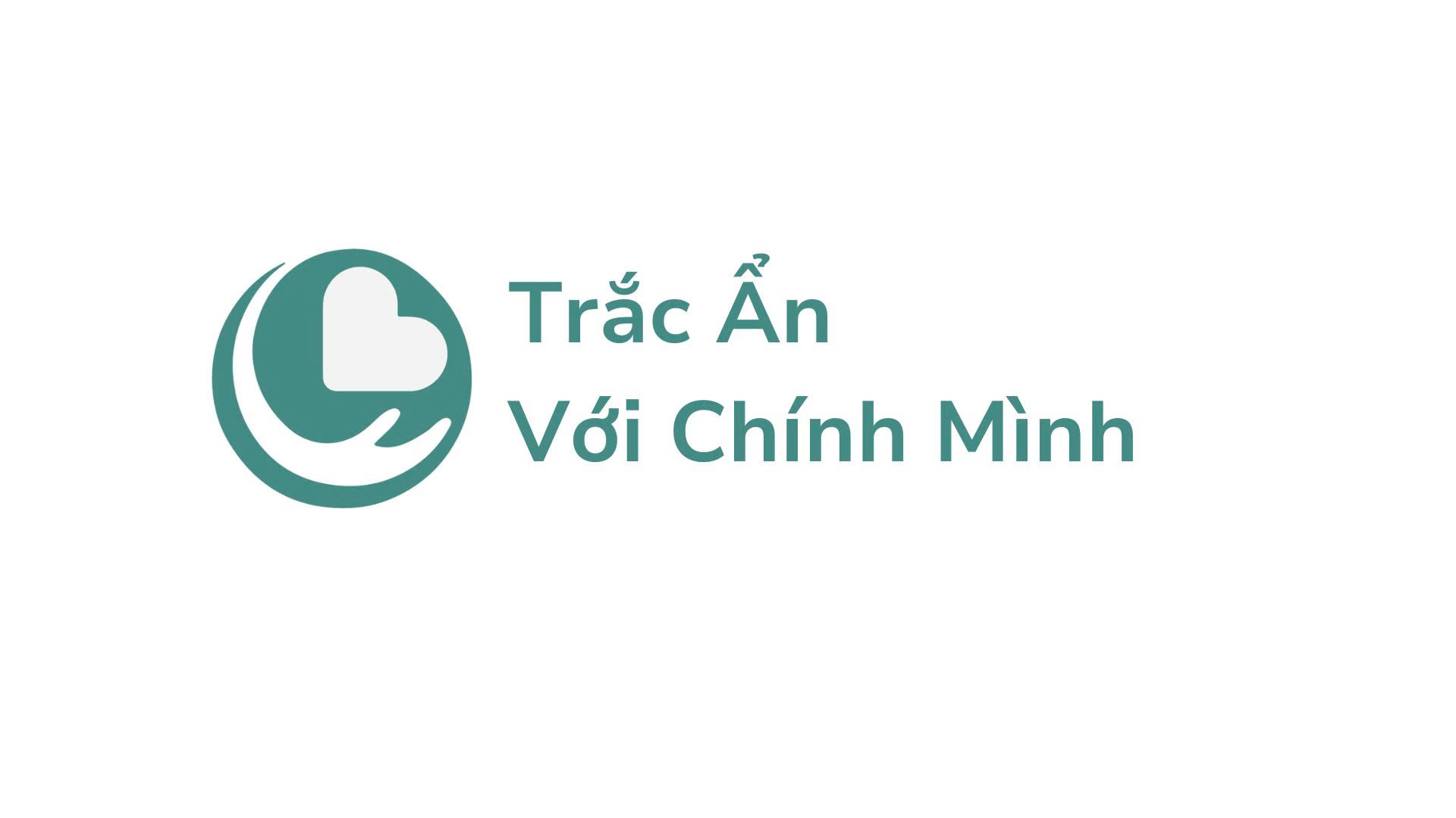 Trắc Ẩn với Chính Mình